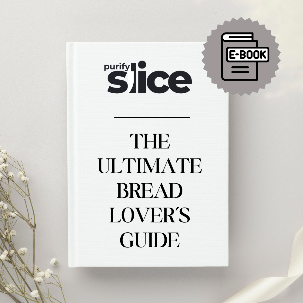PurifySlice™ - The Ultimate Bread Lover’s Guide